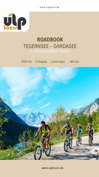 e-Roadbook E-Mountainbike Tegernsee - Gardasee enjoy